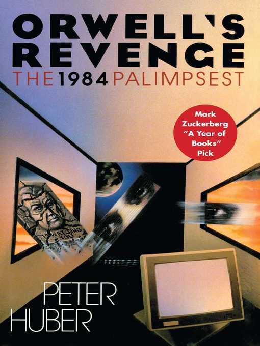 Title details for Orwell's Revenge by Peter Huber - Wait list